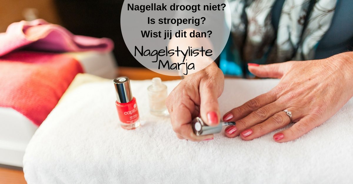 Je nagellak is stroperig en droogt slecht. Flesje nagellak